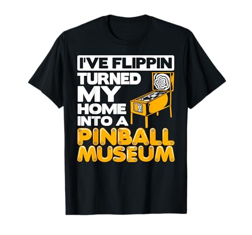 Pinball Museum Pinball Player Pinball Machine Collector T-Shirt