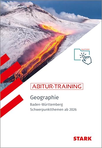 STARK Geographie - Abitur-Training BW - Abitur ab 2026 (Abitur- und Prüfungswissen)