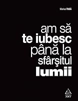 am să te iubesc până la sfârşitul lumii 9731249494 Book Cover
