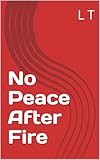  No Peace After Fire (English Edition)
