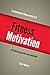 Fitness Motivation: The little book of fitness tricks that will help you get and stay motivated! (fitness motivation, shape fitness, workout motivation, procrastination cure) (English Edition)