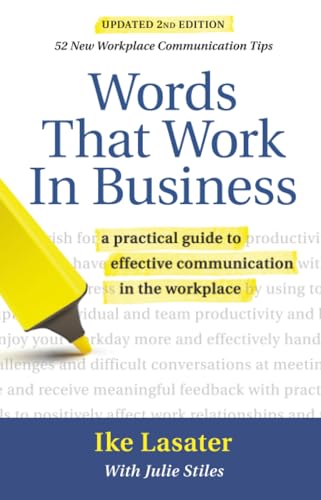 Words That Work in Business, 2nd Edition: A Practical Guide to Effective Communication in the Workplace