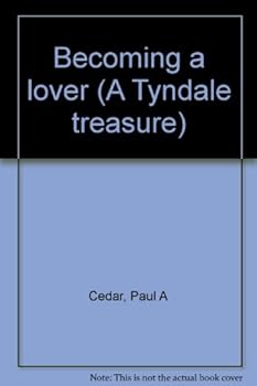 Mass Market Paperback Becoming a lover (A Tyndale treasure) Book