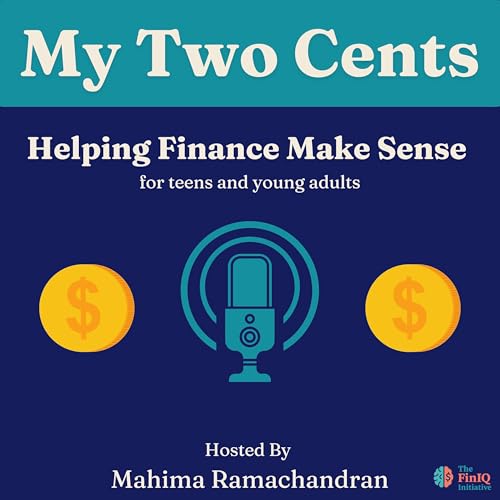 Page de couverture de My Two Cents: Finance for Teens & Young Adults