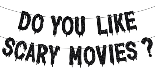 Do You Like Scary Movies Banner, There's Some Horrors in