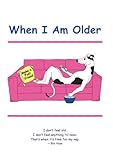 When I am Older (Greyhound Booklets Book 1)