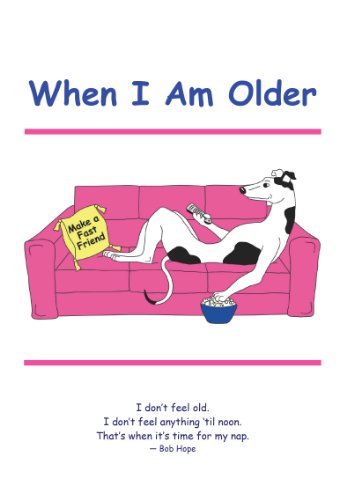 When I am Older (Greyhound Booklets Book 1)