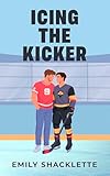  Icing The Kicker (The San Francisco Redwoods Book 3) (English Edition)