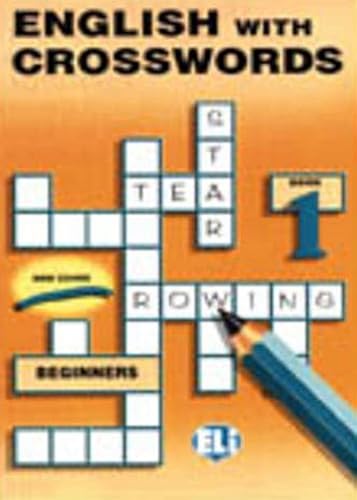 English with crosswords. Per la Scuola media (Vol. 1): Book 1, Beginner