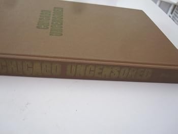Hardcover Chicago uncensored;: Firsthand stories about the Al Capone era Book