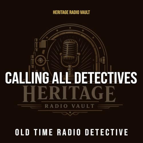 Calling All Detectives &ndash; Old Time Radio Detective (OTR) Titelbild