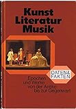  Kunst - Literatur - Musik - Daten und Fakten zum Nachschlagen - Mit einer Einführung von Prof. Dr. Heinrich Lützeler - Herausgegeben vom Lexikon-Institut Bertelsmann