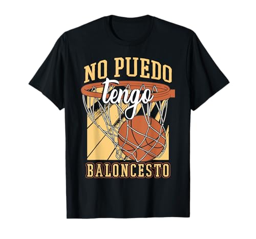 Jugador De Baloncesto | No Puedo Tengo Baloncesto Camiseta