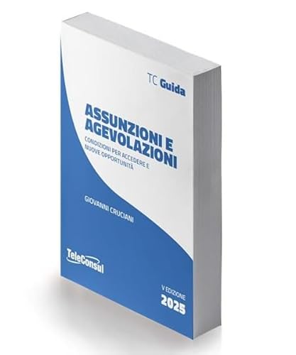 Assunzioni e agevolazioni. Condizioni per accedere e nuove opportunità