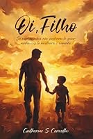 Oi, Filho: Se minhas mãos não puderem te guiar, minha voz mostrará o caminho. (Portuguese Edition) 6502043895 Book Cover