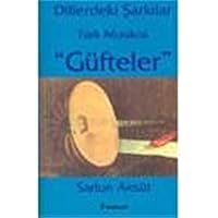 Dillerdeki Şarkılar: Türk Musikisi 'Güfteler' 9751019664 Book Cover
