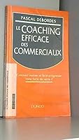 Le Coaching efficace des commerciaux: Comment motiver et faire progresser votre force de vente? 2100031090 Book Cover