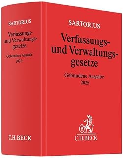 Verfassungs- und Verwaltungsgesetze: Gebundene Ausgabe 2025. Textausgabe. Rechtsstand: 14. Februar 2025 (Beck'sche Textausgaben)