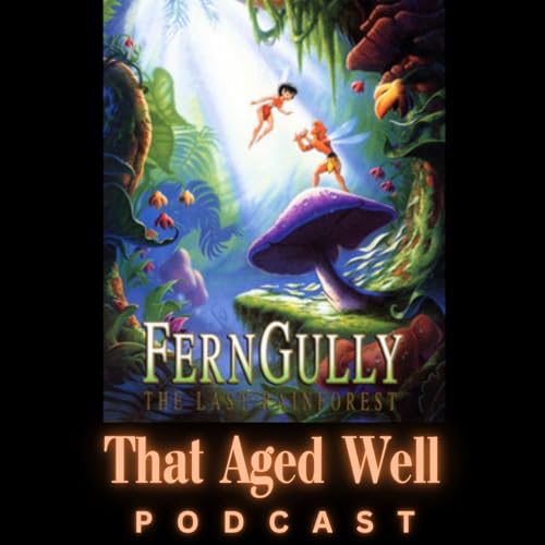 FernGully: The Last Rainforest (1992) - Chosen Ones, Australia & a Walkman