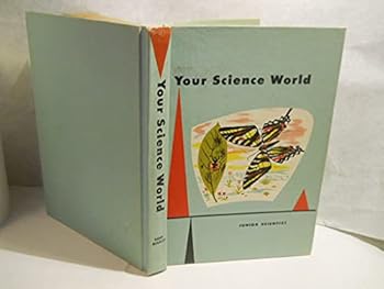 Hardcover Your science world (Junior scientist) Book