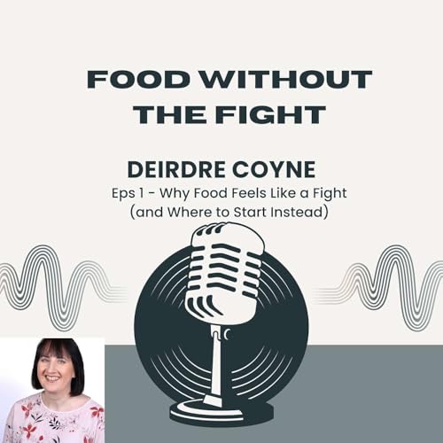 Why Food Feels Like a Fight (and Where to Start Instead)