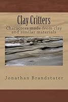 Clay Critters 1507802943 Book Cover