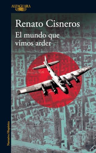 El mundo que vimos arder (Hispánica)