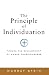 The Principle of Individuation: Toward the Development of Human Consciousness