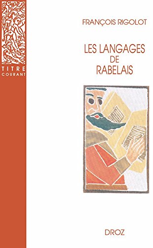 Télécharger Les langages de Rabelais (Titre courant t. 6) Livre eBook France
