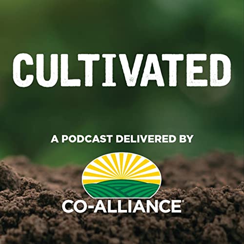Cultivated, a podcast delivered by Co-Alliance cover art