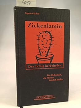 Hardcover Zickenlatein - Den Erfolg herbeireden [German] Book