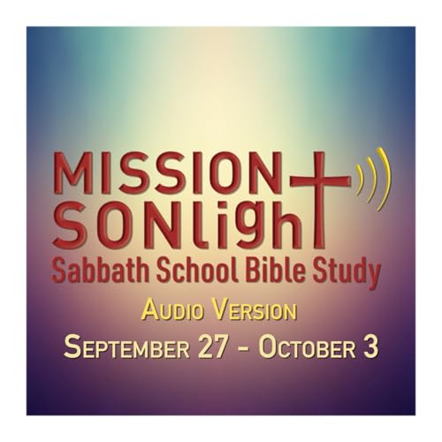 September 27 -October 3 MS Sabbath School Bible Study Q4 2025 Week 1