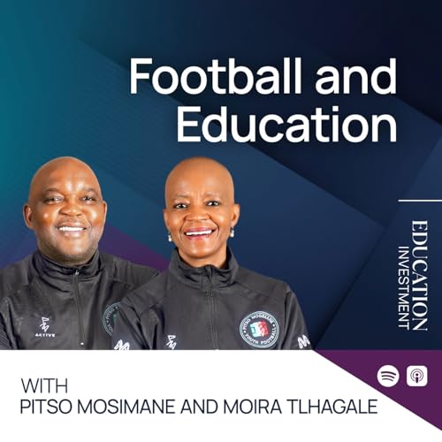 『Football and Education with Pitso Mosimane and Moira Tlhagale』のカバーアート