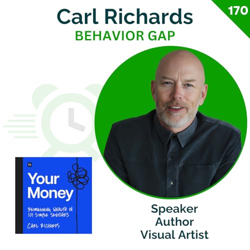 What Would 'Your Money' Look Like In a Simple Sketch? | Carl Richards | 170 Podcast Por  arte de portada
