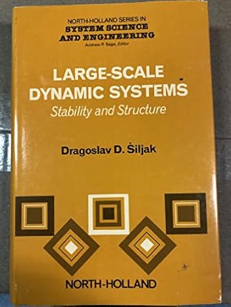 Large-Scale Dynamic Systems: Stability and Structure: dragoslav-d ...