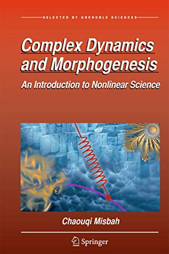 Complex Dynamics and Morphogenesis: An Introduction to Nonlinear Science view 2