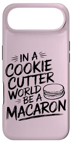 uIn A Cookie Cutter World Be A Macaronv킢XC[cfUC X}zP[X iPhone Air p