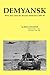 Demyansk: More Tales from the Russian Wilderness 1941-45
