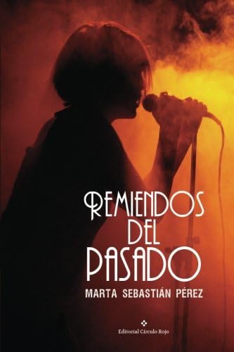 Remiendos del pasado (NOVELA)