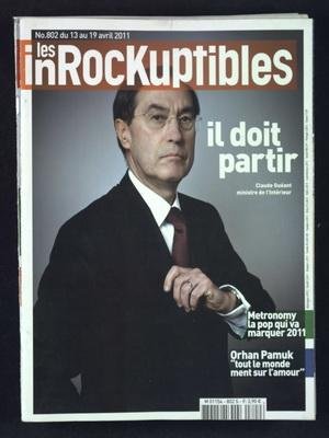 Photo de INROCKUPTIBLES (LES) [No 802] du 13/04/2011 - IL DOIT PARTIR - CLAUDE GUEANT - METRONOMY - LA POP QUI VA MARQUER 2011 - ORHAN PAMUK - TOUT...