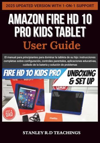AMAZON FIRE HD 10 KIDS PRO TABLET USER GUIDE: El manual para principiantes para dominar la tableta de su hijo: instrucciones completas sobre ... y solución de problemas (Spanish Edition) image 2
