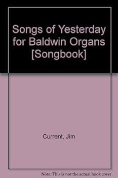 Paperback Songs of Yesterday for Baldwin Organs [Songbook] Book