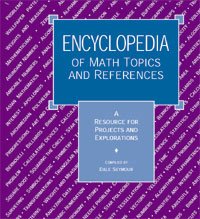Paperback Encyclopedia of Math Topics & References: A Resource for Projects and Explorations Book