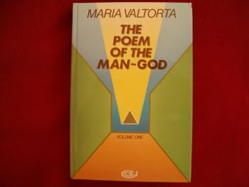 The Poem of the Man-God, Volume One: The Hidden Life