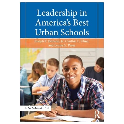 Leadership in America's Best Urban Schools