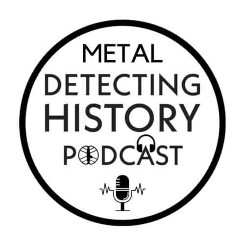 Page de couverture de Metal Detecting History Podcast