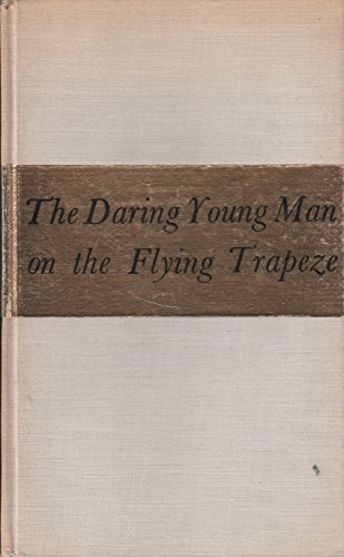 The daring young man on the flying trapeze and ... B0006ELQ6M Book Cover