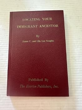 Hardcover Locating Your Immigrant Ancestor Book