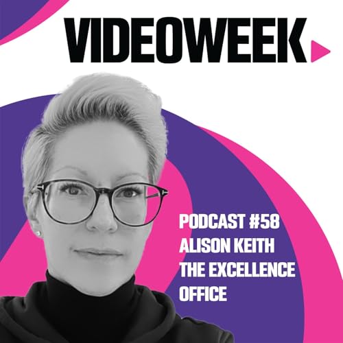 58: #58 Alison Keith, The Excellence Office