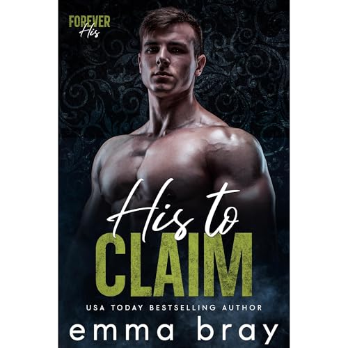 His to Claim Audiolibro Por Emma Bray arte de portada
